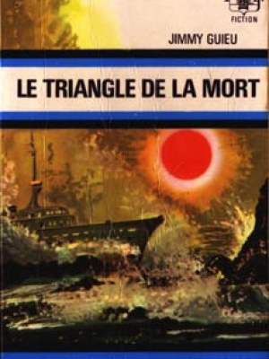 Jimmy Guieu - Le triangle de la mort