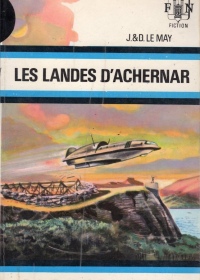 J.&D. Le May - Les landes d'Achernar