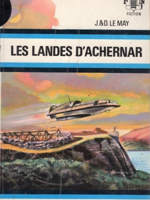 J.&D. Le May - Les landes d'Achernar